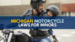 Michigan motorcycle laws for minors: what you need to know