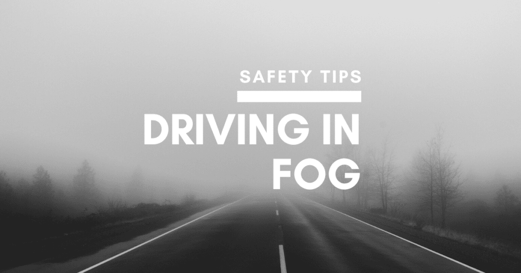 Driving In Fog Safety Tips Truck Drivers Need To Know
