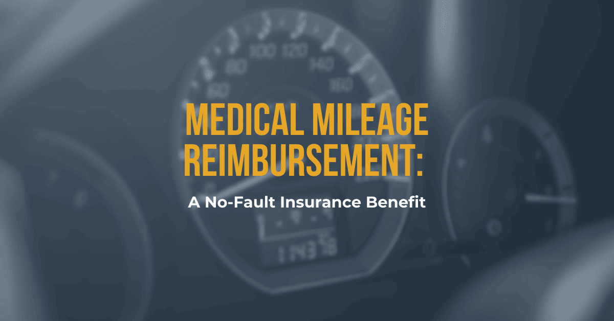 Medical Mileage Reimbursement A NoFault Insurance Benefit