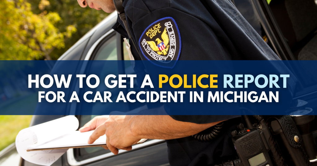 How To Get A Police Report For A Car Accident In Michigan