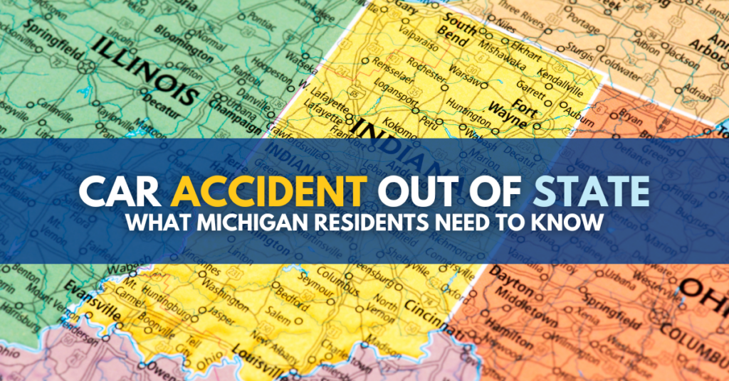 Car accident out of state: what Michigan residents need to know
