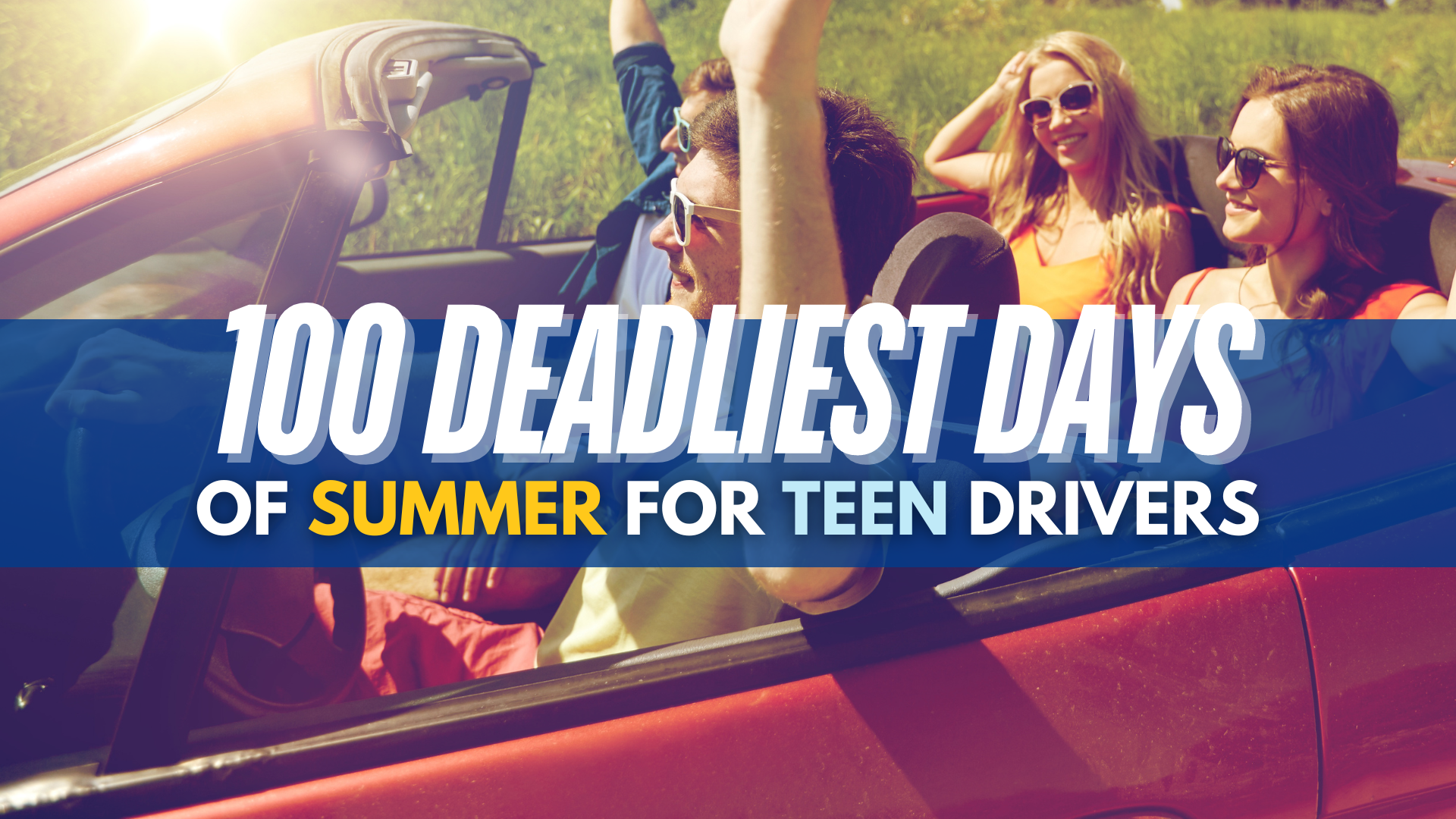 100 Deadliest Days of Summer for Teen Drivers In Michigan