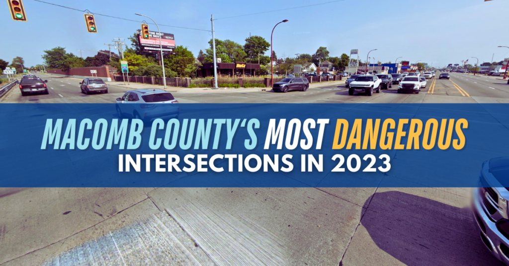 Macomb County’s Most Dangerous Intersections in 2023
