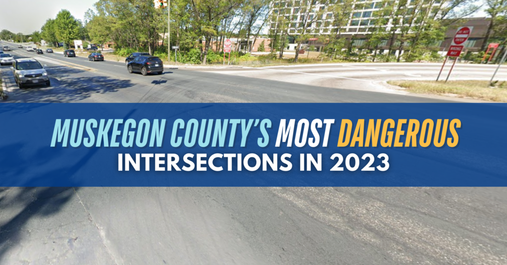 Muskegon County’s Most Dangerous Intersections in 2023